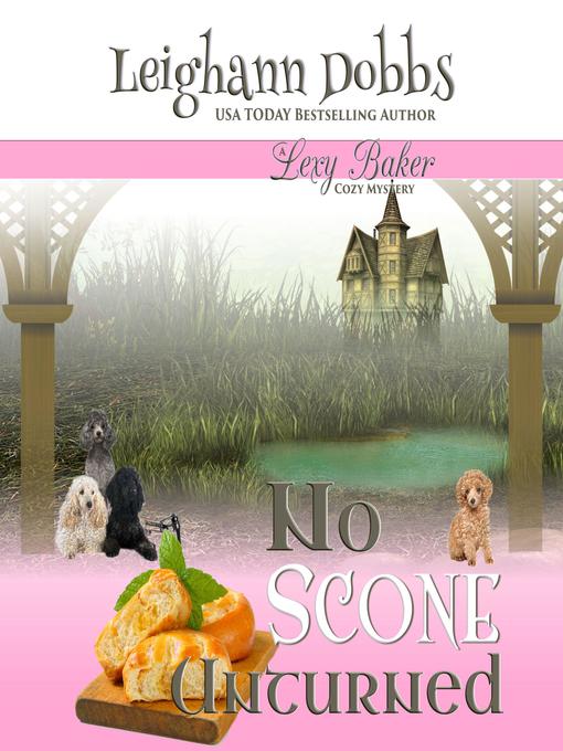 Title details for No Scone Unturned by Leighann Dobbs - Available